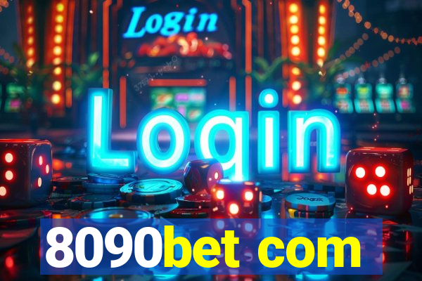 8090bet com